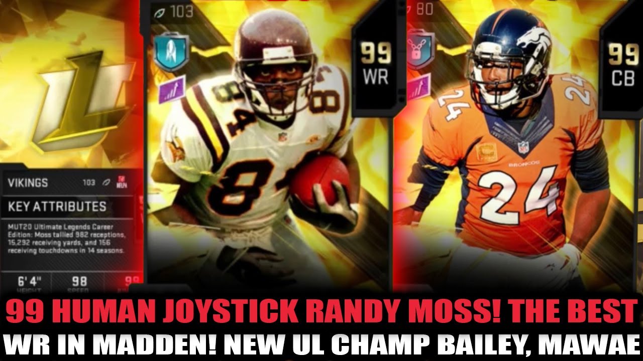 99 OVERALL HUMAN JOYSTICK RANDY MOSS IS HERE! THE GREATEST WR! UL BAILEY AND MAWAE! | MADDEN 20