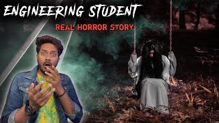 Engineering Student Real Horror Story 😱| इंजीनियरिंग स्टूडेंट के साथ घटी भूतिया घटना की सच्ची कहानी