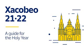 Xacobeo 21·22 | A guide for the Holy Year