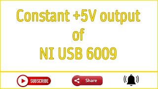 Constant +5V output of National Instruments USB 6009 - LabVIEW 2019