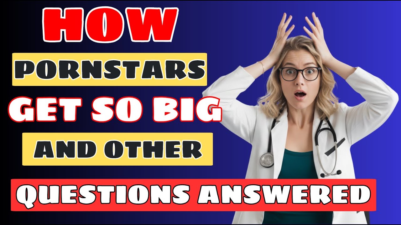 UROLOGIST Reveals How Pornstars Get BIG Split Stream & Psychogenic ED