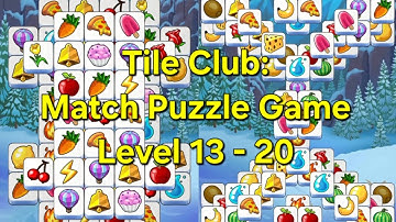 Tile Club: Match Puzzle Level 13 - 20