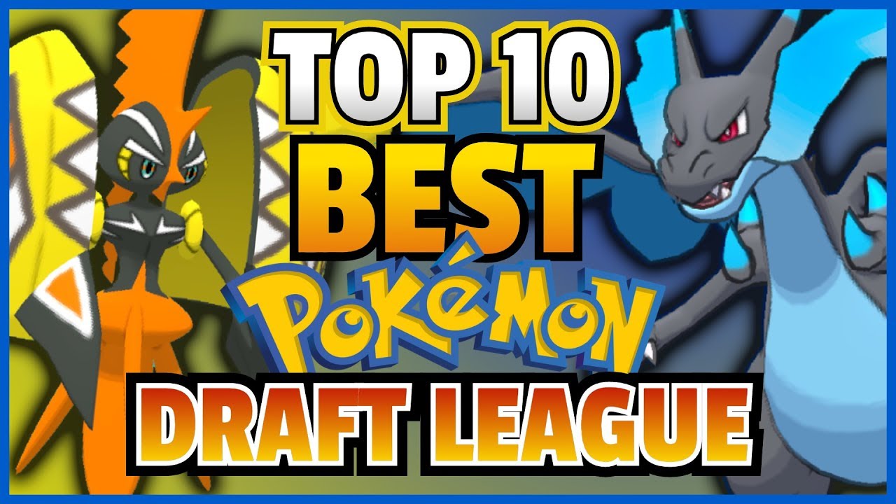 Top 10 Best Pokemon In The Draft League Format W Mattoshea