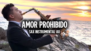 Amor Prohibido-Grupo Brandis/ Cover AU MUSIC SAX