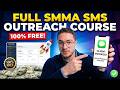Full SMMA SMS Outreach Course (100% Free, Step-by-Step)