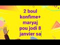 Like,abone,pataje....2 boul konfime ki paka pa kraze bank jodi 8 janvier sa