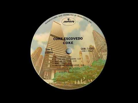Coke Escovedo - If I Ever Lose This Heaven