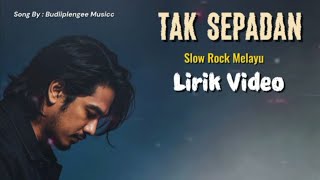 Tak SePadan - Slow Rock Melayu (Lirik Video)|Lagu Galau Terbaru 2026
