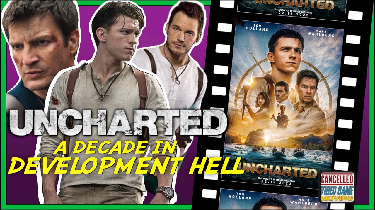 Charting the Uncharted Movie's Long Road Through Development Hell