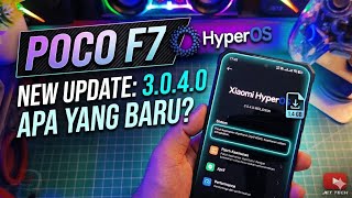 New Update Poco F7 HyperOS 3.0.4.0 Apa Yang Baru? Size Update 1.4 GB