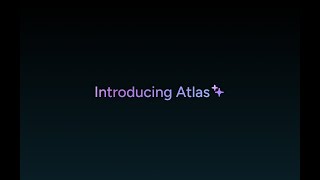 Introducing Atlas