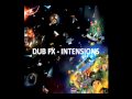 DUB FX - INTENSIONS