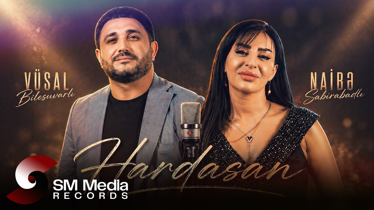 Vusal Bilesuvarli & Naibe Sabirabadli - Hardasan (Klip 2026)
