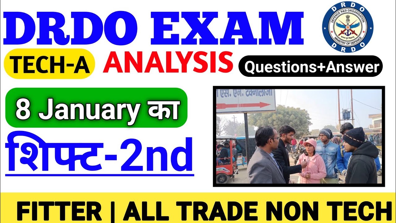 DRDO TECH-A 8 JANUARY SHIFT 2 FULL ANALYSIS | DRDO NON TECH EXAM REVIEW | FITTER TRADE Exam analysis