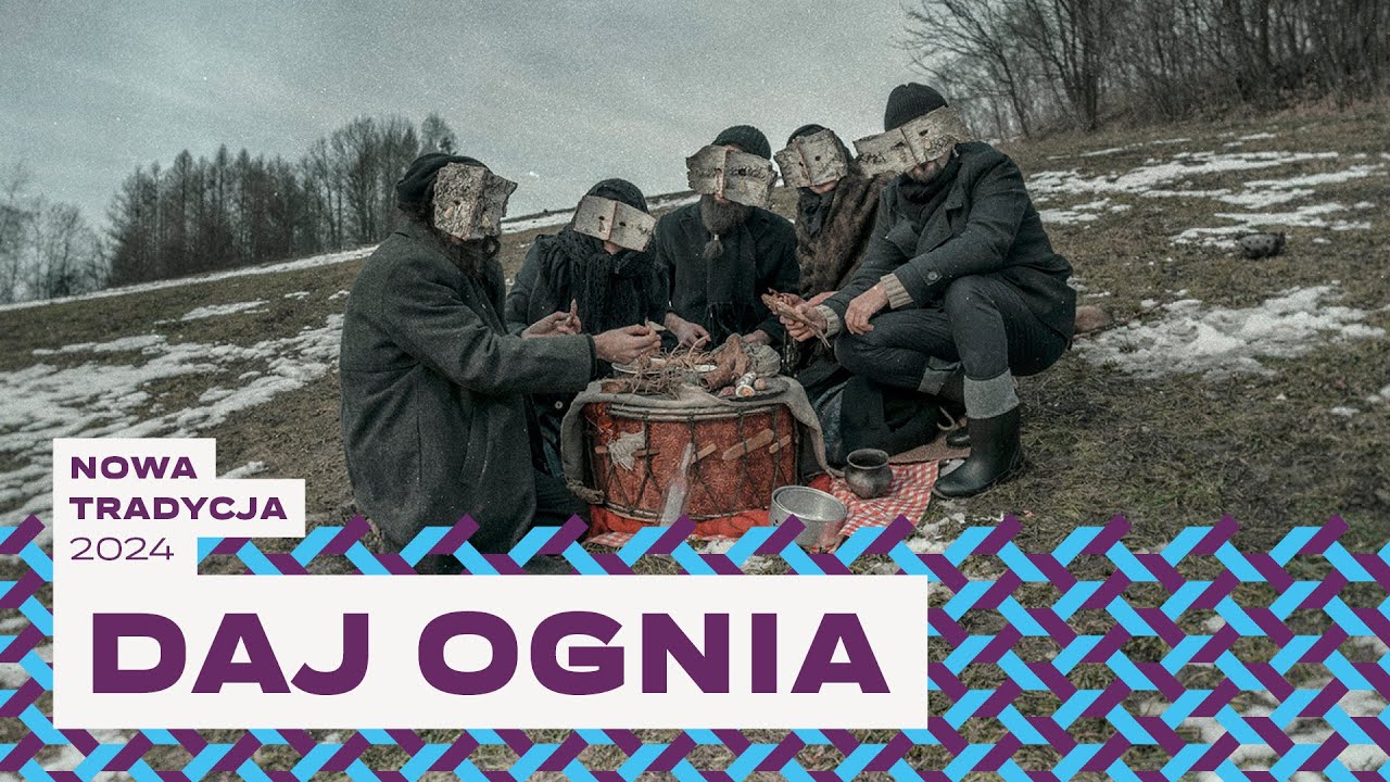 DAJ OGNIA | Nowa Tradycja 2024