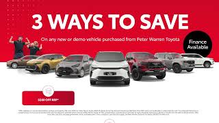 3 Ways to Save at Peter Warren Toyota!
