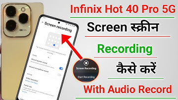 How to Screen Record on Infinix Hot 40 Pro 5G With Sound