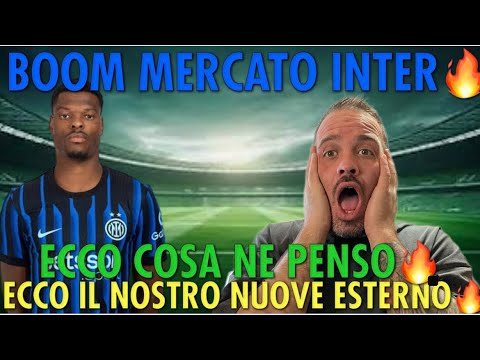 Video BOOMMMMM MERCATO INTER?ECCO IL COLPO DI GENNAIO?