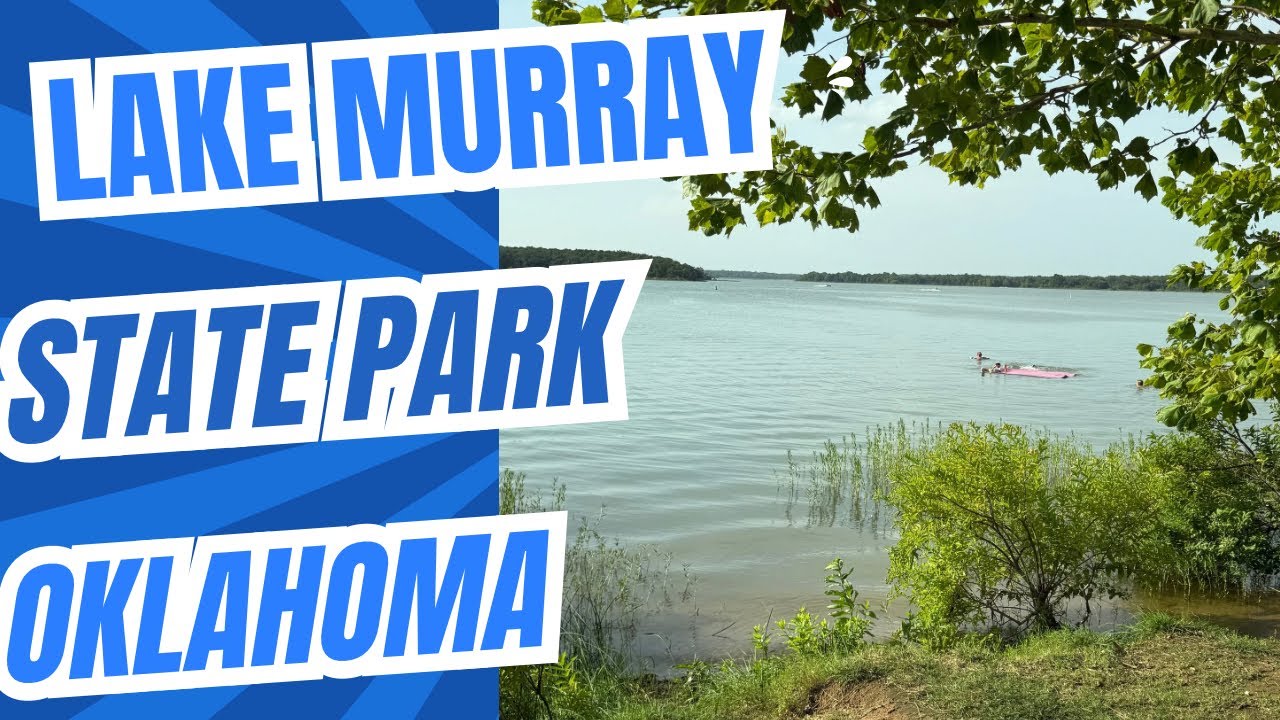 Lake Murray State Park in Oklahoma