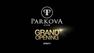 Parkova Club Grand Opening 250217