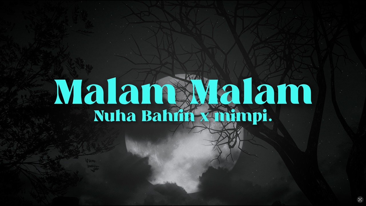 Malam Malam Aku Sendiri Nuha Bahrin Mp3