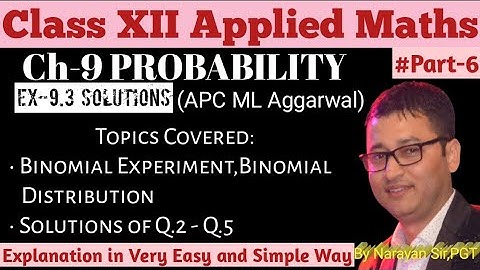 Ex-9.3 Solutions•Ch-9•Binomial Distribution & Bernuali