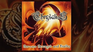 Chrysalis - Between Strength And Frailty (FULL EP/2001)