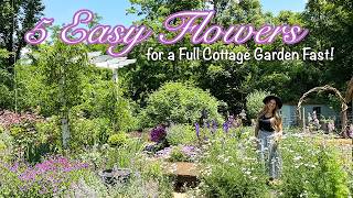 5 FAST Growing Flowers For A FULL Cottage Garden! How to Create A Mature Looking Cottage Garden FAST
