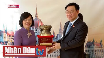 Chủ tịch Quốc hội gặp mặt cộng đồng người Việt Nam tại Hungary