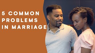 5 Common Problems In Marriage