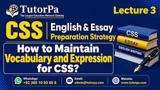 Lec3 | How to Maintain Vocabulary and Expression | CSS English & Essay Preparation Strategy | CSS |