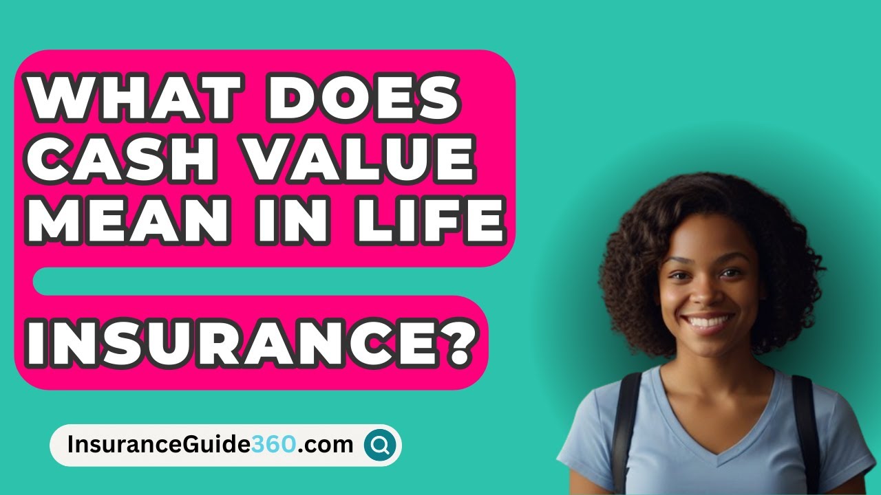 What Does Cash Value Mean In Life Insurance InsuranceGuide360 What Does Cash Value Mean In Life Insurance InsuranceGuide360