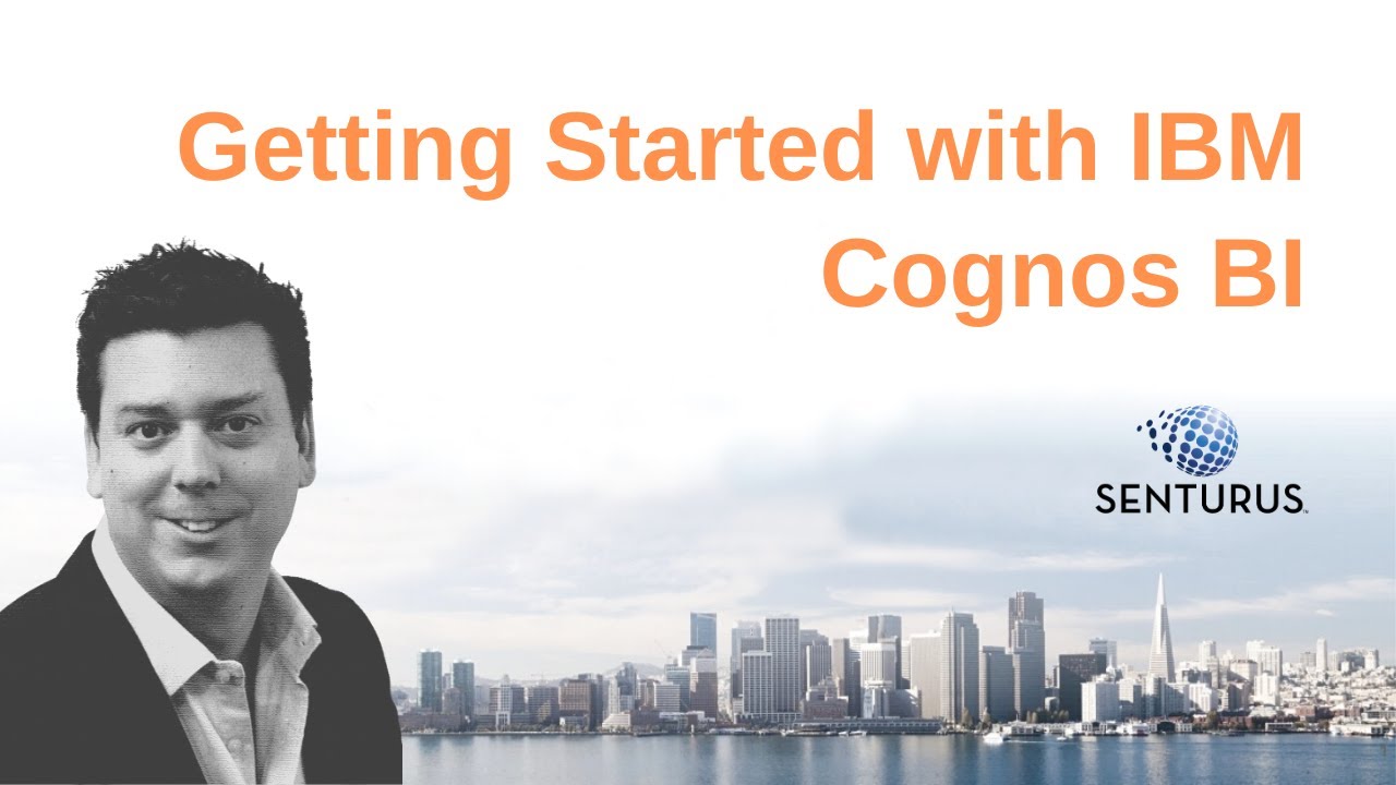 Cognos BI: Getting Started