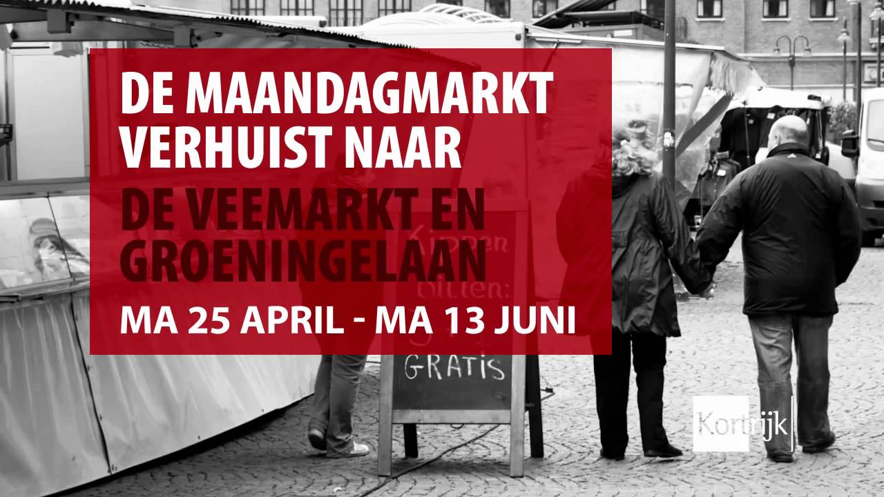 Maandagmarkt Kortrijk verhuist tijdelijk