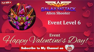 Valentine Event 2022 Galaxy Attack Alien Shooter Level 6 | Valno Boss | Zambario Gamers