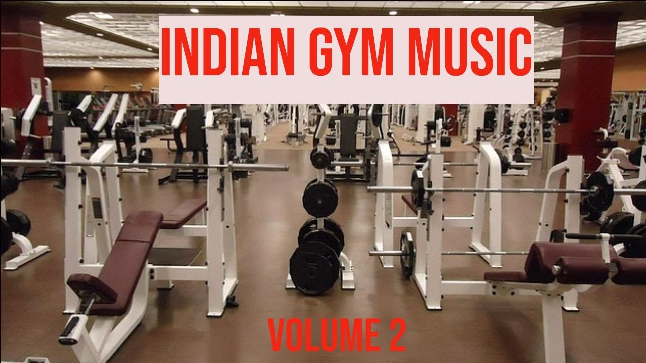 Gym Music For Indians (Volume 2.) - Workout Mix Volume 2 Music Box