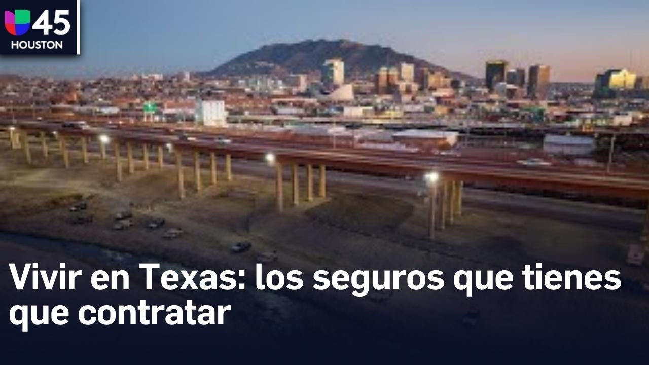 Vivienda y salud: conoce los seguros que debes tener en cuenta si deseas vivir en Texas