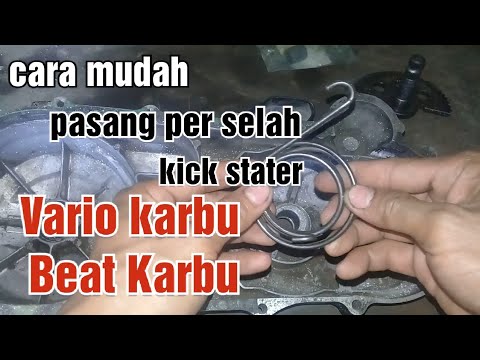 Cara Mudah Pasang Per Selah Kick Stater Vario Karbu Beat Karbu