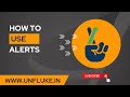 UNFLUKE: How to use Alerts (in Hindi)