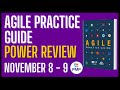 Agile Practice Guide POWER Review! (Nov 8th - 9th 6PM EST)