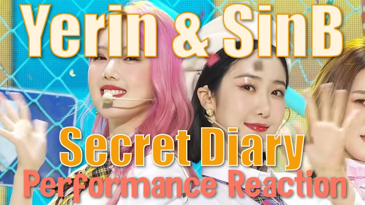 SinB & Yerin | Secret Diary - Performance Reaction