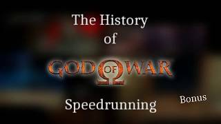 The History of God of War (2005) speedrunning (bonus)