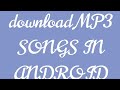 HOW TO DOWNLOAD MP3 SONGS IN ANDROID DEVICE#tubidy io