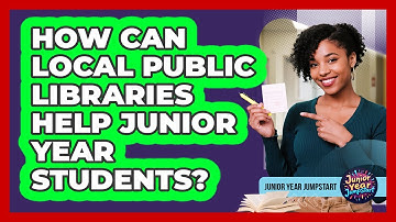 How Can Local Public Libraries Help Junior Year Students?
