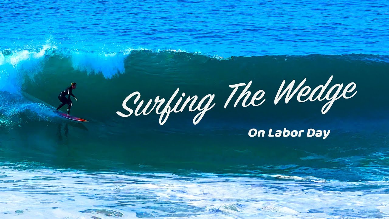 THE WEDGE - LABOR DAY -