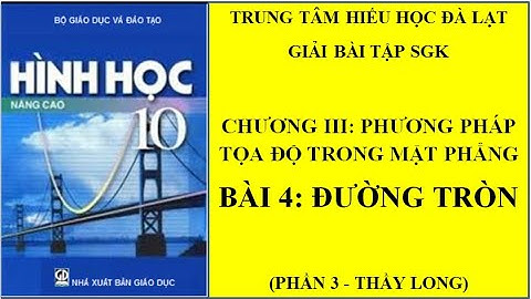 Giải bài tập hình học 10 nâng cao bài 4 năm 2024