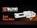 Walton's Quick Patty Maker