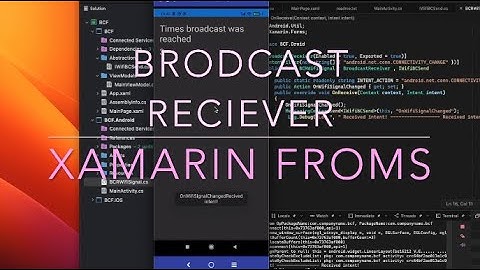 Xamarin Forms BroadCast Reciever with Mvvm & Messaging Center