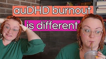 auDHD Burnout Is NOT The Same as Autistic Burnout | The Neurocuriosity Club