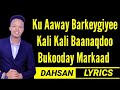 Amiin yare kumee boqoradadiyee hees cusub 2021 lyrics